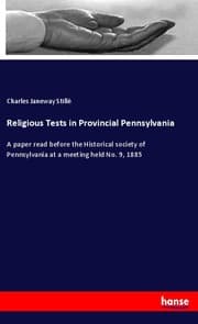 Cover von Religious Tests in Provincial Pennsylvania