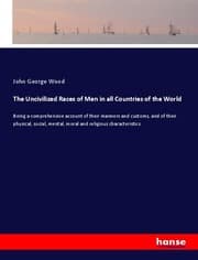 Cover von The Uncivilized Races of Men in all Countries of the World