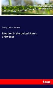 Cover von Taxation in the United States 1789-1816