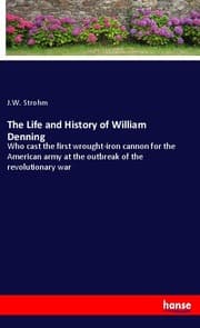 Cover von The Life and History of William Denning