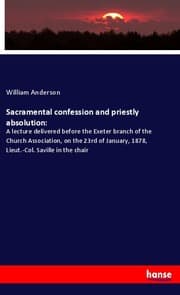 Cover von Sacramental confession and priestly absolution: