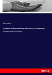 Cover von A Paraphrase and Notes on the Epistles of Saint Paul to the Galatians, I and II Corinthians, Romans and Ephesians