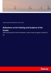 Cover von Reflections on the Painting and Sculpture of the Greeks