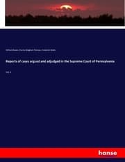 Cover von Reports of cases argued and adjudged in the Supreme Court of Pennsylvania