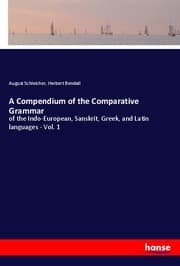 Cover von A Compendium of the Comparative Grammar