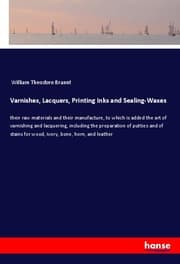 Cover von Varnishes, Lacquers, Printing Inks and Sealing-Waxes