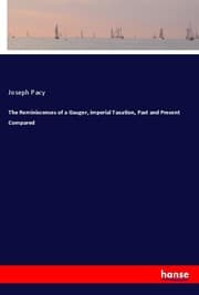Cover von The Reminiscences of a Gauger, imperial Taxation, Past and Present Compared