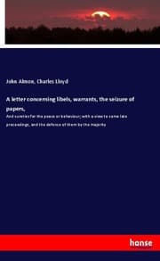 Cover von A letter concerning libels, warrants, the seizure of papers,