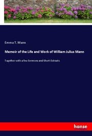 Cover von Memoir of the Life and Work of William Julius Mann