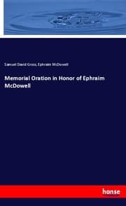 Cover von Memorial Oration in Honor of Ephraim McDowell