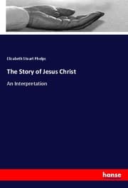 Cover von The Story of Jesus Christ