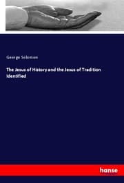 Cover von The Jesus of History and the Jesus of Tradition Identified