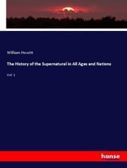Cover von The History of the Supernatural in All Ages and Nations