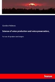 Cover von Science of voice production and voice preservation,