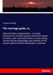 Cover von The marriage guide, or,