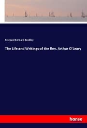 Cover von The Life and Writings of the Rev. Arthur O'Leary