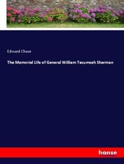 Cover von The Memorial Life of General William Tecumseh Sherman
