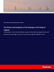 Cover von The History and Antiquities of the Exchequer of the Kings of England