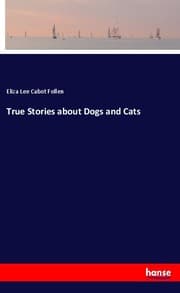 Cover von True Stories about Dogs and Cats
