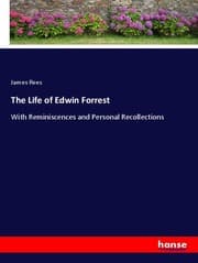 Cover von The Life of Edwin Forrest