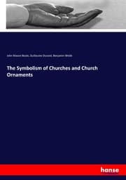 Cover von The Symbolism of Churches and Church Ornaments