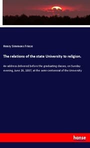 Cover von The relations of the state University to religion.