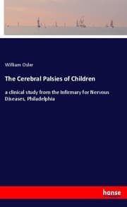 Cover von The Cerebral Palsies of Children