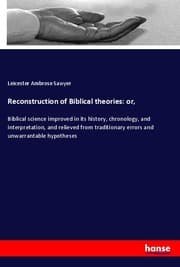 Cover von Reconstruction of Biblical theories: or,