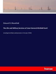 Cover von The Life and Military Services of Lieut-General Winfield Scott
