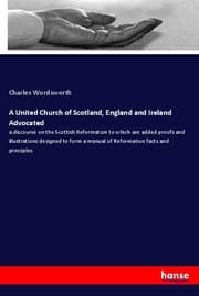 Cover von A United Church of Scotland, England and Ireland Advocated