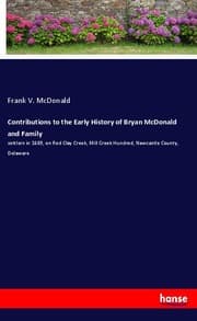 Cover von Contributions to the Early History of Bryan McDonald and Family