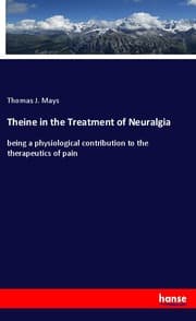 Cover von Theine in the Treatment of Neuralgia
