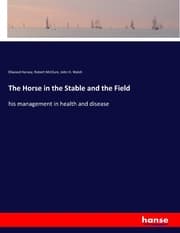 Cover von The Horse in the Stable and the Field