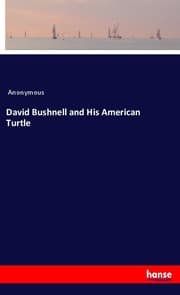 Cover von David Bushnell and His American Turtle