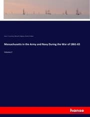 Cover von Massachusetts in the Army and Navy During the War of 1861-65