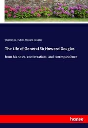 Cover von The Life of General Sir Howard Douglas