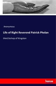 Cover von Life of Right Reverend Patrick Phelan