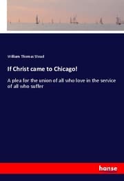 Cover von If Christ came to Chicago!