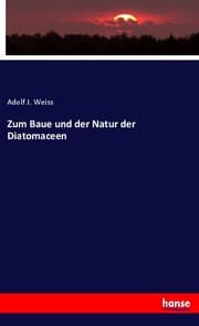 Cover von Zum Baue und der Natur der Diatomaceen