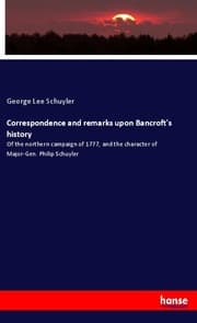 Cover von Correspondence and remarks upon Bancroft's history