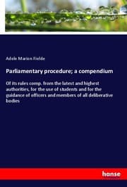 Cover von Parliamentary procedure; a compendium