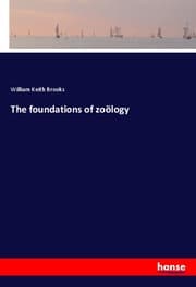 Cover von The foundations of zoölogy