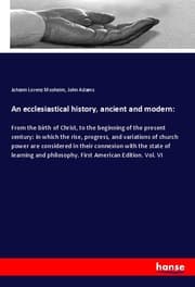 Cover von An ecclesiastical history, ancient and modern: