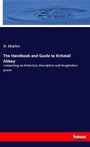 Cover von The Handbook and Guide to Kirkstall Abbey
