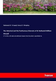 Cover von The Historical and the Posthumous Memoirs of Sir Nathaniel William Wraxall