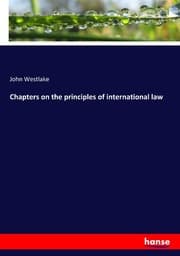 Cover von Chapters on the principles of international law