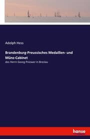 Cover von Brandenburg-Preussisches Medaillen- und Münz-Cabinet