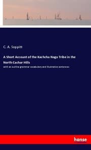 Cover von A Short Account of the Kachcha Naga Tribe in the North Cachar Hills