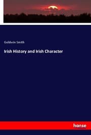 Cover von Irish History and Irish Character