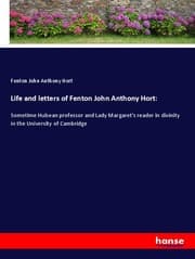 Cover von Life and letters of Fenton John Anthony Hort: